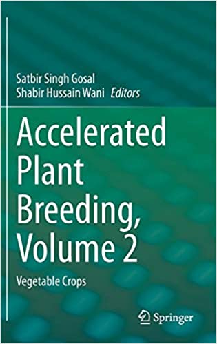 Accelerated Plant Breeding, Volume 2  Vegetable Crops
