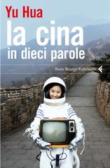 Yu Hua – La Cina in dieci parole (2015)
