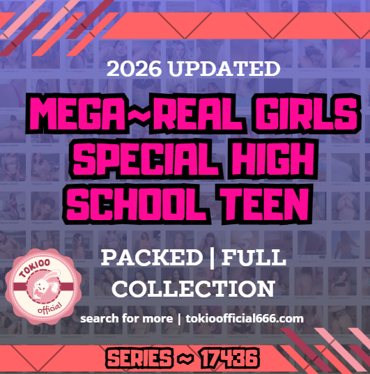 💦OFFICIAL ORIGINAL💦MEGA💦real girls special high school teen 💦17436