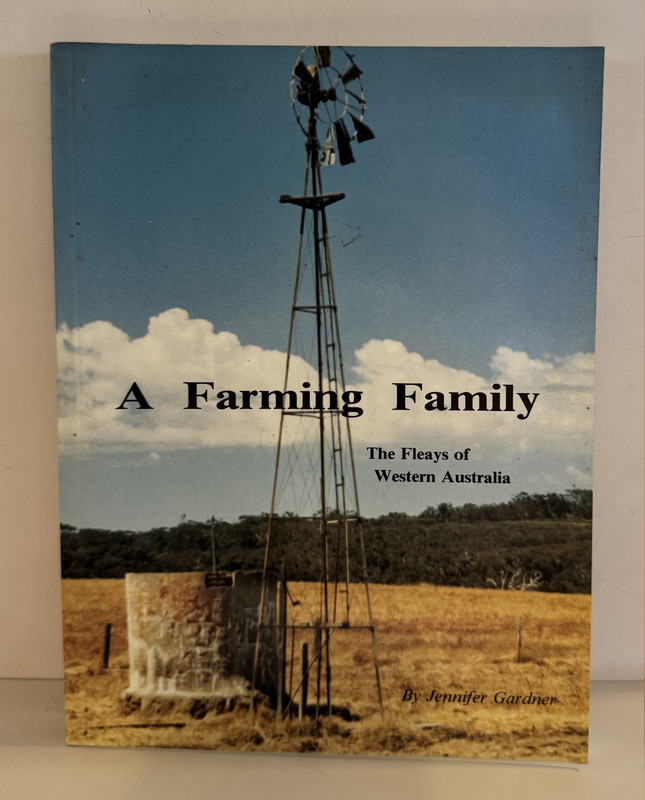 A Farming Family, The Fleays of Western Australia