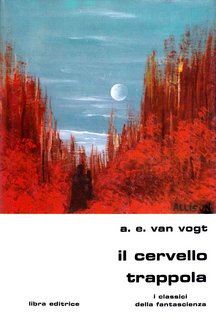 A. E. Van Vogt - Il cervello trappola (1982)