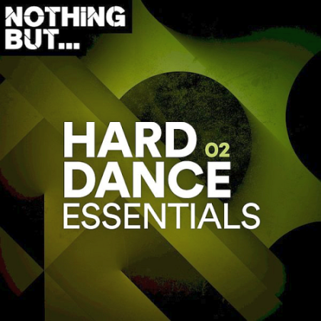 VA - Nothing But... Hard Dance Essentials Vol. 02 (2021)