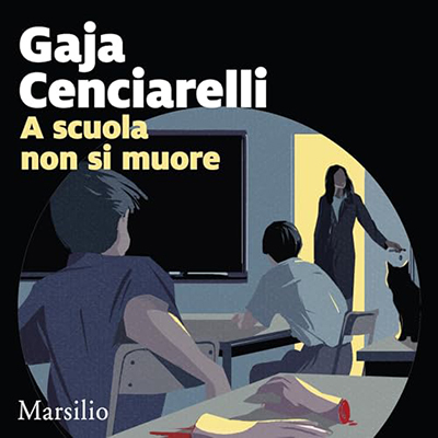 Gaja Cenciarelli - A scuola non si muore (2024) (mp3 - 128 kbps)