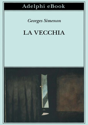 Georges Simenon - La vecchia (2026)