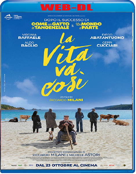 La vita va così (2025) mkv FullHD 1080p WEBDL ITA Sub