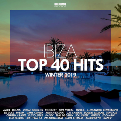 VA - Ibiza Top 40 Hits Winter (2019)