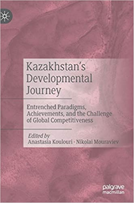 Kazakhstan's Developmental Journey: Entrenched Paradigms, Achievements, and the Challenge of Global Competitiveness