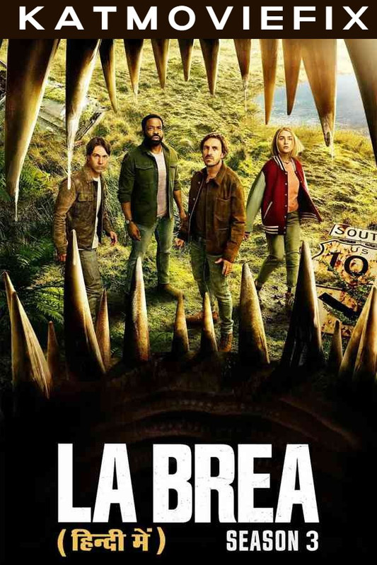 La Brea (Season 3) Hindi Dubbed (DD 5.1) & English [Dual Audio] All Episodes | WEB-DL 1080p 720p 480p HD [2024 NBC Series]