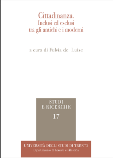 Fulvia De Luise (a cura di) - Cittadinanza. Inclusi ed esclusi tra gli antichi e i moderni (2018)
