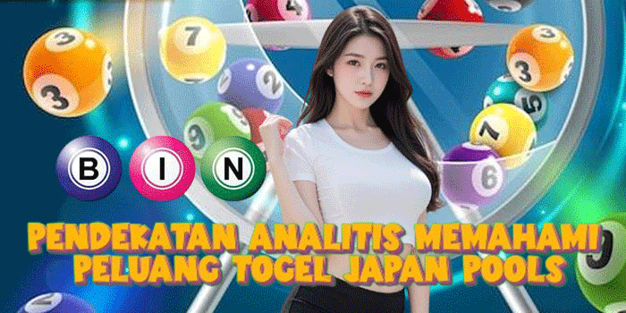 Pendekatan Analitis Memahami Peluang Togel Japan Pools