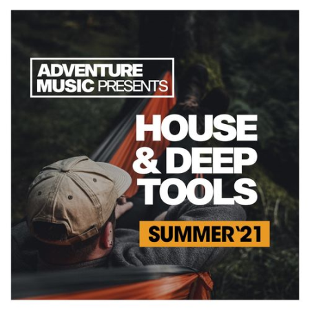 VA - House & Deep Tools (Summer '21) (2021)