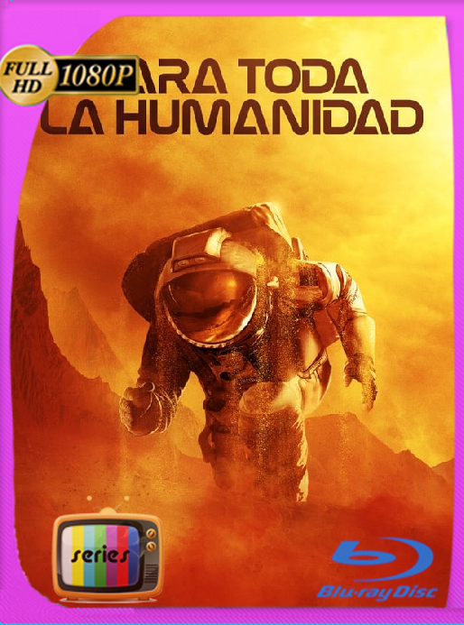 Para Toda la Humanidad (Para Toda la Humanidad) (2022) Temporada 1-2-3-4 APTV WEB-DL [1080p] [GoogleDrive]