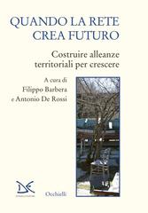Filippo Barbera, Antonio De Rossi (a cura di) – Quando la rete crea futuro (2026)