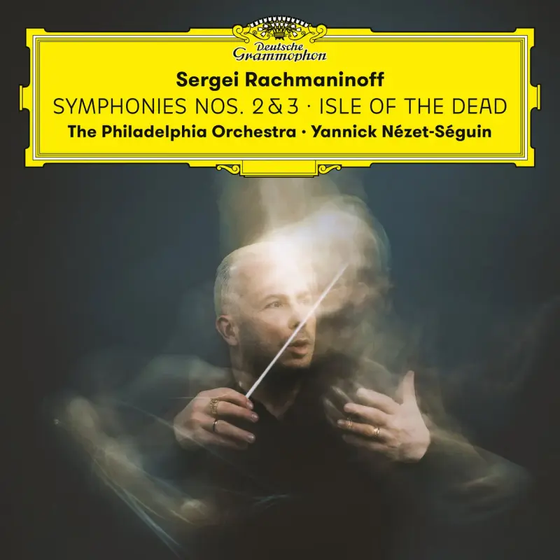 Yannick Nézet-Séguin • Rachmaninoff- Symphonies Nos. 2 & 3; Isle of the Dead (2023)   .flac  96.0 kHz/24 bit