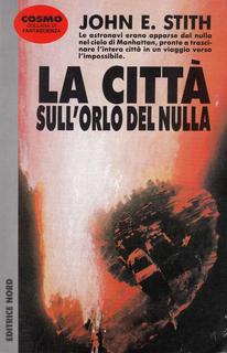 John E. Stith - La città sull'orlo del nulla (1994)