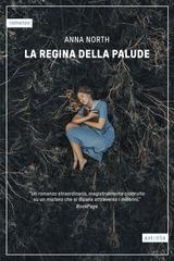Anna North – La regina della palude (2026)