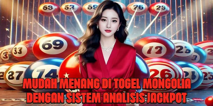 Mudah Menang di Togel Mongolia Dengan Sistem Analisis Jackpot