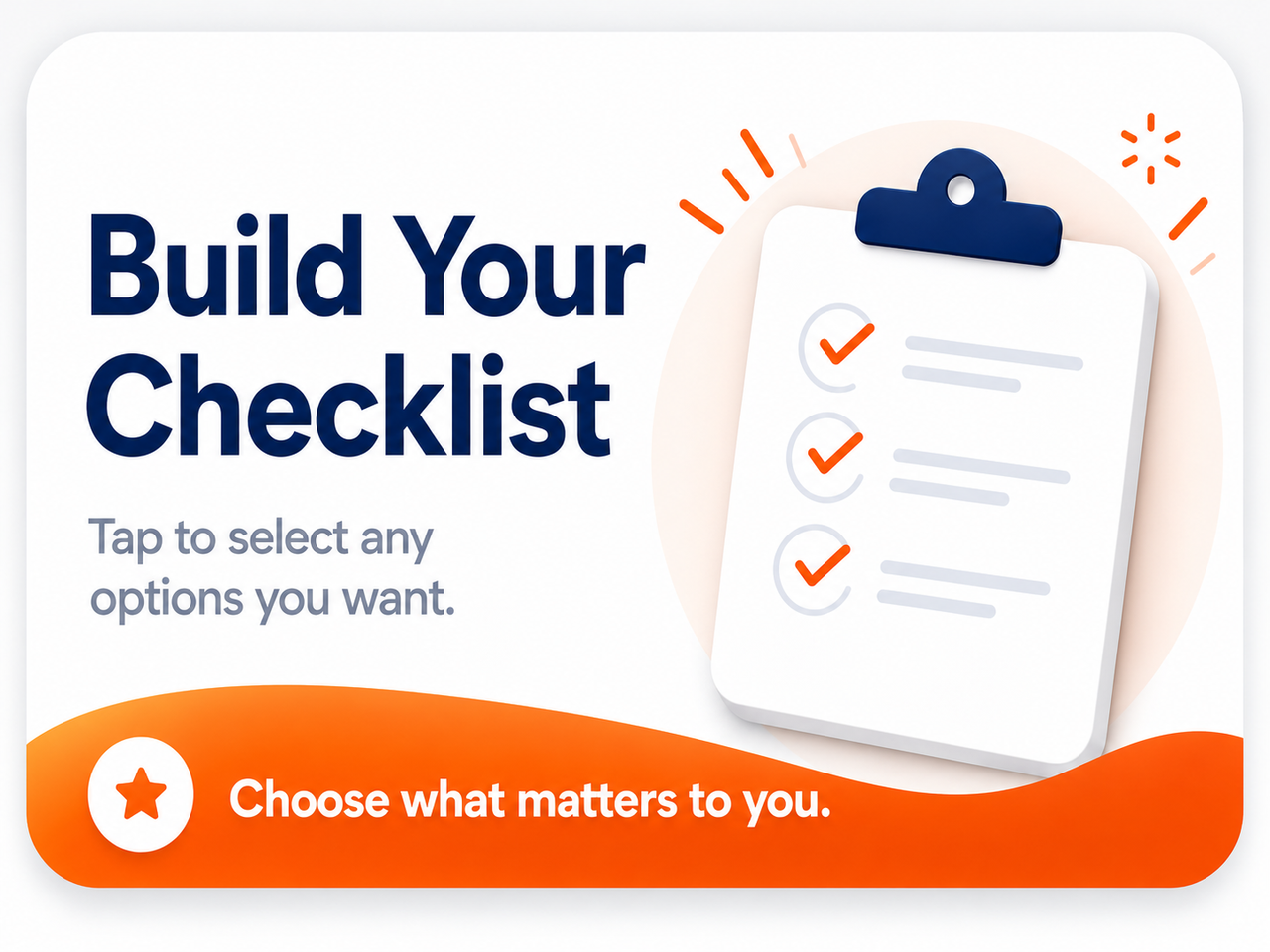Build Your Checklist - Tap to select any options you want.