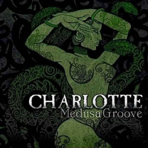 Charlotte - Medusa Groove (2010) Charlotte - Medusa Groove (2010)