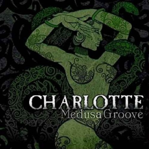 Charlotte - Medusa Groove (2010)