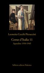 Leonetta Cecchi Pieraccini – Corso d’Italia 11. 1930-1945 (2025)
