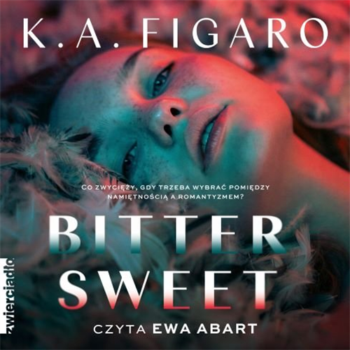 K.A. Figaro - Bittersweet (2023) [AUDIOBOOK PL]