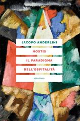 Jacopo Anderlini – Hostis. Il paradigma dell’ospitalità (2026)