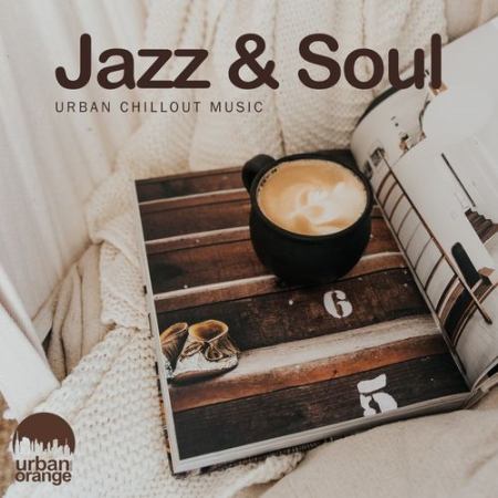 VA - Jazz & Soul: Urban Chillout Music (2021)
