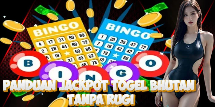 Panduan Jackpot Togel Bhutan Tanpa Rugi