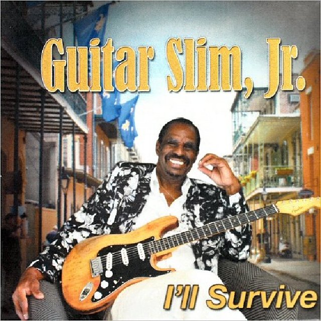 Guitar Slim, Jr. - I'll Survive (2018) [New Orleans Blues]; mp3, 320 kbps -  jazznblues.club