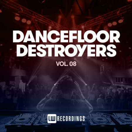VA - Dancefloor Destroyers Vol.08 (2022)
