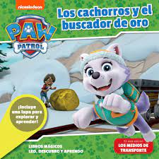 PAW PATROL LOS CACHORROS Y EL BUSCADOR DE ORO