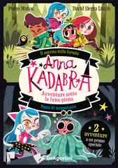 Pedro Mañas – Anna Kadabra. Avventure sotto la luna piena (2026)