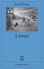 Jean Echenoz – Lampi (2012)