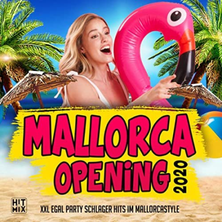 VA   Mallorca Opening 2020 (XXL Egal Party Schlager Hits im Mallorcastyle) (2020)