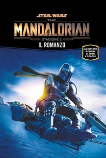 Joe Schreiben - Star Wars. The Mandalorian Stagione 2. Il romanzo (2023)