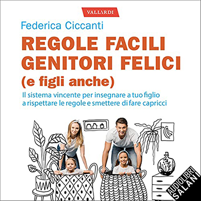 Federica Ciccanti - Regole facili, genitori felici (2021) (mp3 - 128 kbps)