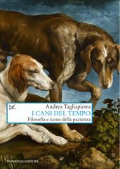 Andrea Tagliapietra – I cani del tempo (2022)
