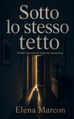 Elena Marcon – Sotto lo stesso tetto (2026)