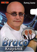 Braco Krajisnik 2010 - Kumuj, kume Prednja
