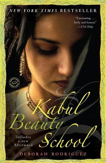 Book Review: Kabul Beauty School by Deborah Rodriguez and Kristin Ohlson