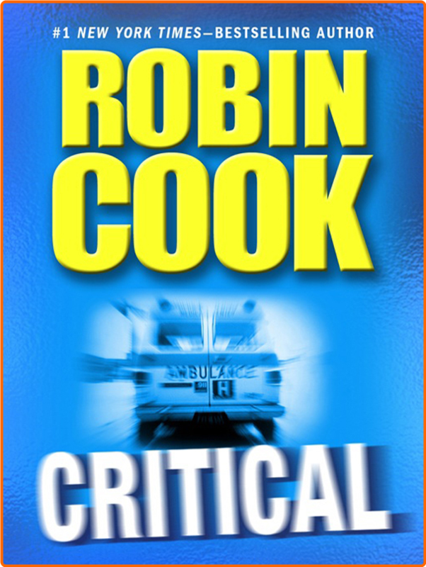 Robin Cook Jack Stapleton & Laurie Montgomery 07 Critical Retail Epub