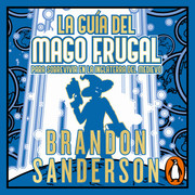 photo 2023 05 04 23 29 13 - Novela Secreta 2 - La guía del mago frugal para sobrevivir en la Inglaterra del medievo - Brandon Sanderson - Voz Humana