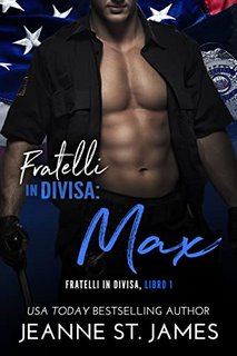 Jeanne St. James - Fratelli in divisa 1. Max (2022)