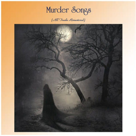 Various Artists - Murder Ballads (All Tracks Remastered) (2020)