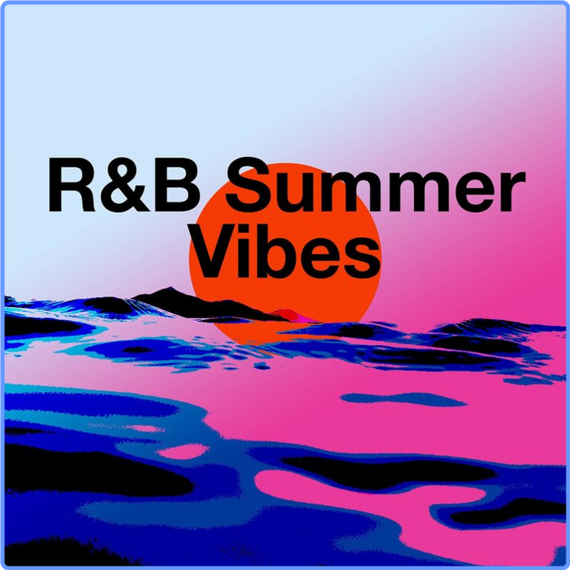 R&B Summer Vibes (Compilation, Legacy Recordings, 2021) FLAC LossLess