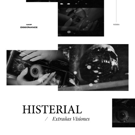 Histerial - Extrañas Visiones (2025)