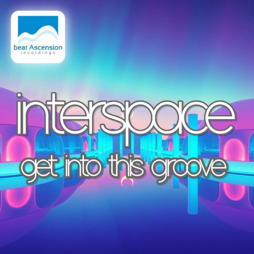 Interspace-Get-Into-This-Groove-BAR1033-