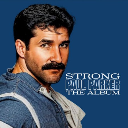 Paul Parker - Strong (The Album) (2025)