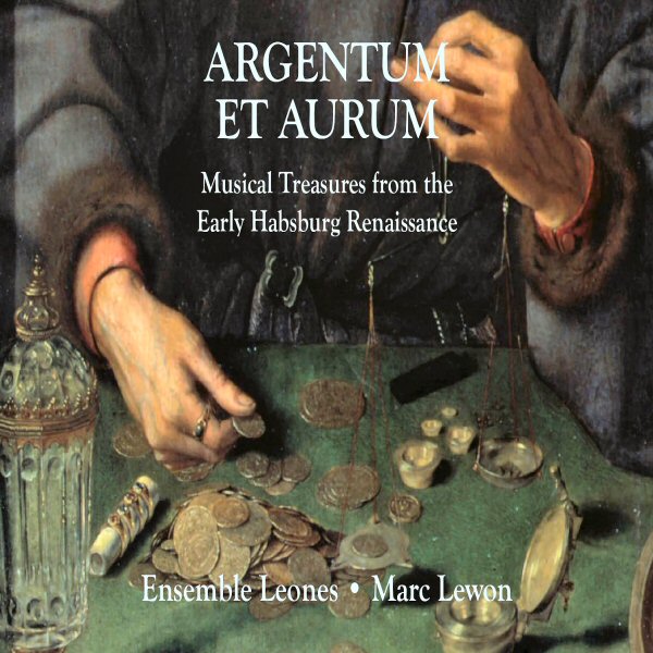 Argentum Et Aurum Musical Treasure From The Early Habsburg Renaissance- Ensem... Y62dsr7mclb0